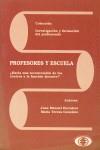 Profesores y escuela? | 9788441100039 | Escudero Muñoz, Juan Manuel / González, María Teresa | Librería Castillón - Comprar libros online Aragón, Barbastro