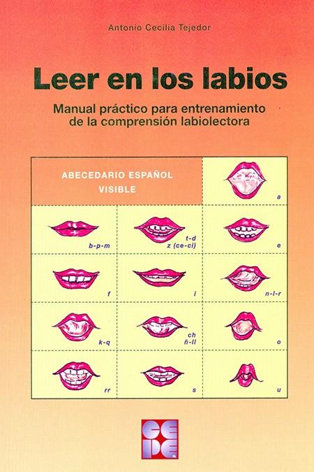 LEER EN LOS LABIOS | 9788478693580 | CECILIA TEJEDOR, ANTONIO | Librería Castillón - Comprar libros online Aragón, Barbastro