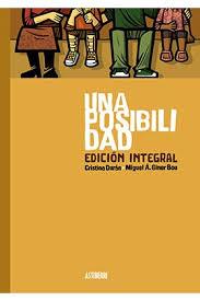 Una posibilidad. Edición integral | 9788416251902 | Durán, Cristina/Giner Bou, Miguel Ángel | Librería Castillón - Comprar libros online Aragón, Barbastro