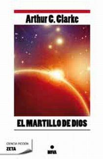 MARTILLO DE DIOS, EL - ZETA | 9788498724448 | CLARKE, ARTHUR C. | Librería Castillón - Comprar libros online Aragón, Barbastro