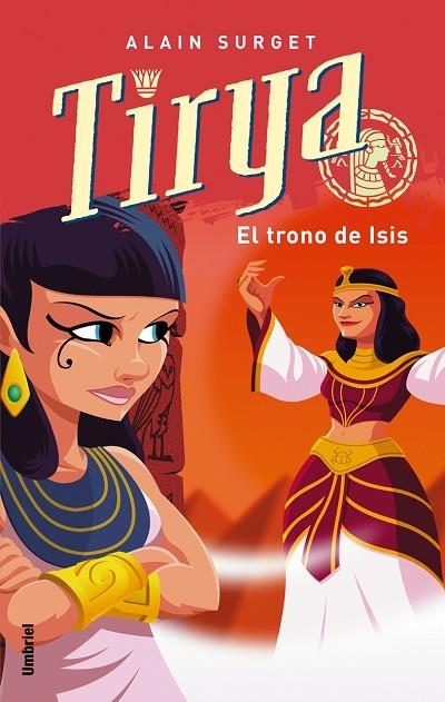TIRYA : EL TRONO DE ISIS | 9788489367005 | SURGET, ALAIN | Librería Castillón - Comprar libros online Aragón, Barbastro