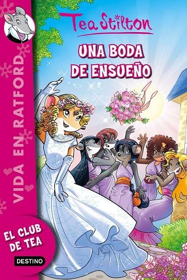 Una boda de ensueño | 9788408157243 | Tea Stilton | Librería Castillón - Comprar libros online Aragón, Barbastro