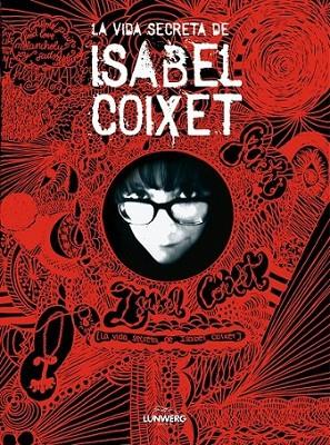 VIDA SECRETA DE ISABEL COIXET, LA | 9788497856706 | COIXET, ISABEL | Librería Castillón - Comprar libros online Aragón, Barbastro