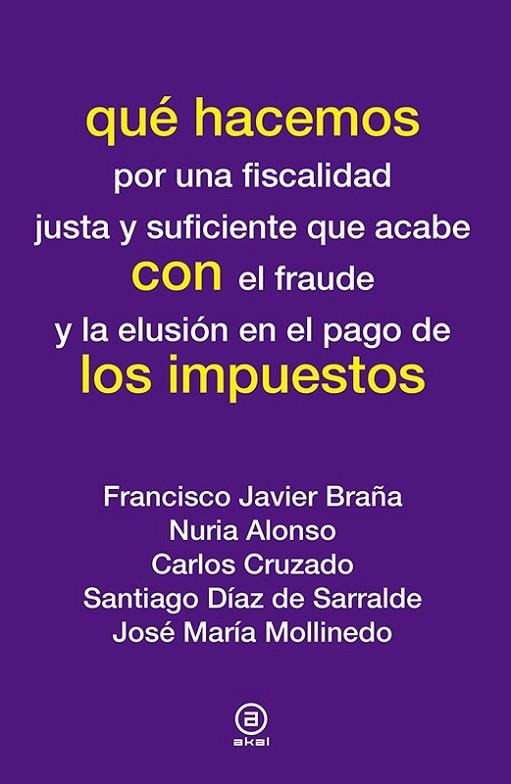 Qué hacemos con los impuestos | 9788446039594 | Braña, Francisco Javier y otros | Librería Castillón - Comprar libros online Aragón, Barbastro