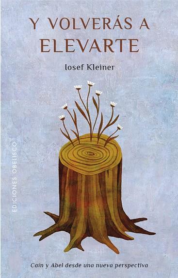 Y volverás a elevarte | 9788491119340 | Kleiner, Iosef | Librería Castillón - Comprar libros online Aragón, Barbastro