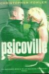 PSICOVILLE (TELA) | 9788466605632 | FOWLER, CHRISTOPHER | Librería Castillón - Comprar libros online Aragón, Barbastro