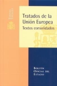 TRATADOS DE LA UNION EUROPEA TEXTOS CONSOLIDADOS | 9788434011625 | VARIS | Librería Castillón - Comprar libros online Aragón, Barbastro