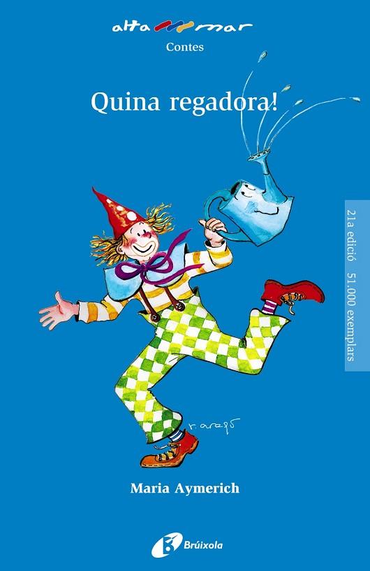 Quina regadora! | 9788499063553 | Aymerich, Maria | Librería Castillón - Comprar libros online Aragón, Barbastro