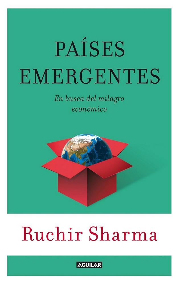 Países emergentes | 9788403013001 | Ruchir Sharma | Librería Castillón - Comprar libros online Aragón, Barbastro