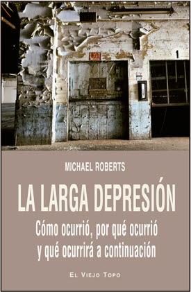 La larga depresión | 9788416995196 | Roberts, Michael | Librería Castillón - Comprar libros online Aragón, Barbastro