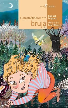 Catastróficamente bruja | 9788491423829 | Míguez, Raquel | Librería Castillón - Comprar libros online Aragón, Barbastro