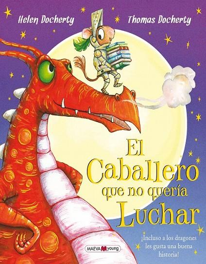 El caballero que no quería luchar | 9788416690299 | Docherty, Helen/Docherty, Thomas | Librería Castillón - Comprar libros online Aragón, Barbastro