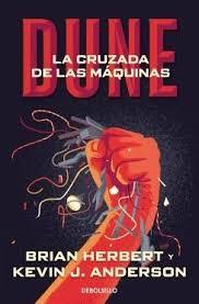 DUNE : LA CRUZADA DE LAS MAQUINAS | 9788483463659 | HERBERT, BRIAN; ANDERSON, KEVIN J. | Librería Castillón - Comprar libros online Aragón, Barbastro