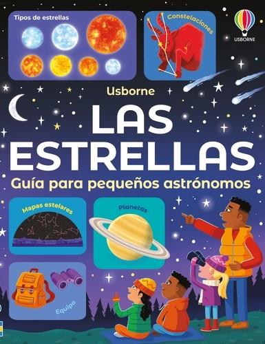 LAS ESTRELLAS - GUÍA PARA PEQUEÑOS ASTRÓNOMOS | 9781835407035 | Smith, Sam | Librería Castillón - Comprar libros online Aragón, Barbastro