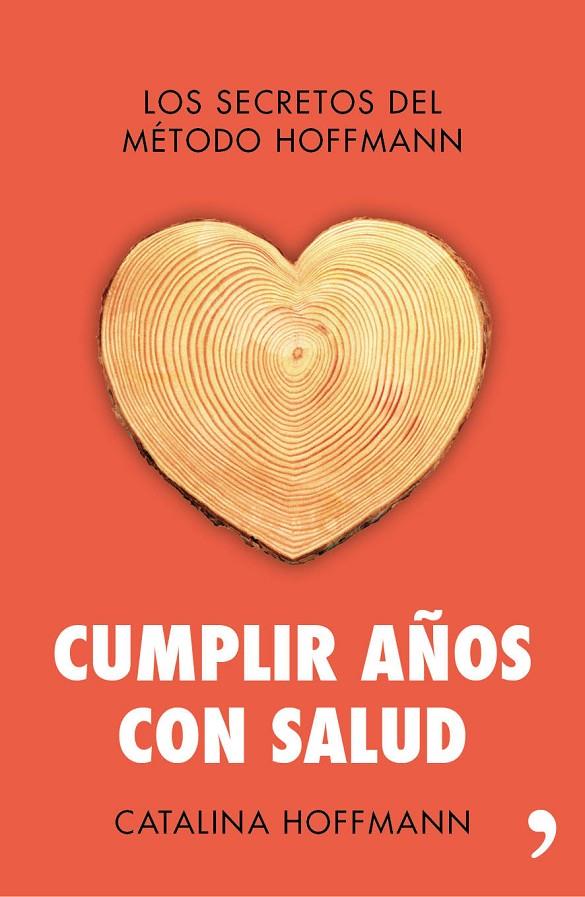 Cumplir años con salud | 9788499984254 | Hoffmann, Catalina | Librería Castillón - Comprar libros online Aragón, Barbastro