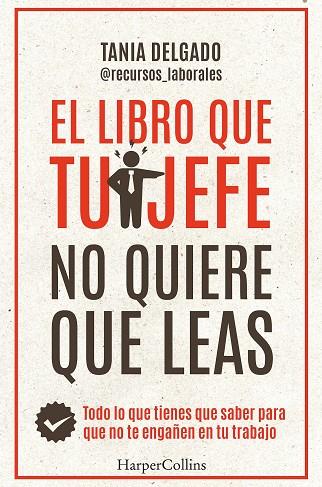 El libro que tu jefe no quiere que leas | 9788410021976 | Delgado, Tania | Librería Castillón - Comprar libros online Aragón, Barbastro