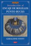 INTRODUCCION AL ENCAJE DE BOLILLOS PUNTO BUCKS | 9788496550315 | Stott, Geraldine | Librería Castillón - Comprar libros online Aragón, Barbastro