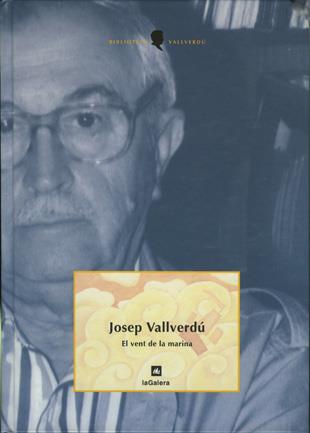 VENT DE LA MARINA, EL | 9788424670122 | VALLVERDU, JOSEP | Librería Castillón - Comprar libros online Aragón, Barbastro