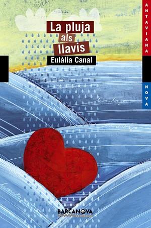 La pluja als llavis | 9788448925697 | Canal, Eulàlia | Librería Castillón - Comprar libros online Aragón, Barbastro