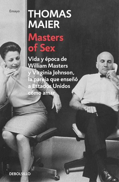 Masters of Sex | 9788466336840 | Thomas Maier | Librería Castillón - Comprar libros online Aragón, Barbastro