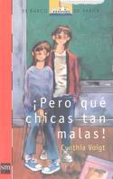 PERO QUE CHICAS TAN MALAS (BVR) | 9788434861831 | VOIGT, CYNTHIA | Librería Castillón - Comprar libros online Aragón, Barbastro