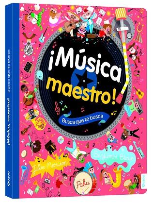 Busca que te busca. ¡Música Maestro! | 9791039533461 | Mercier, Julie ; Paku ; Bécue, Benjamin | Librería Castillón - Comprar libros online Aragón, Barbastro