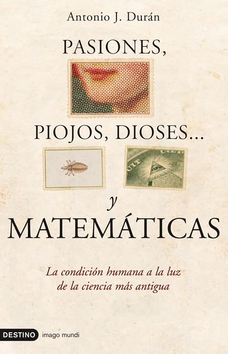 Pasiones, piojos, dioses... y matemáticas | 9788423341276 | Durán, Antonio J. | Librería Castillón - Comprar libros online Aragón, Barbastro