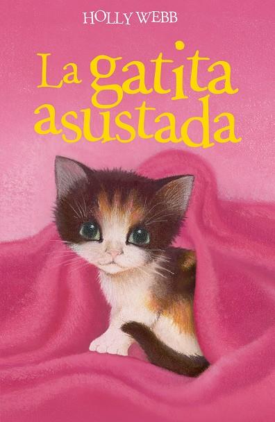 La gatita asustada | 9788418139284 | Webb, Holly | Librería Castillón - Comprar libros online Aragón, Barbastro