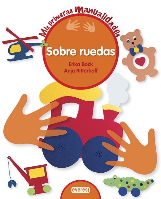 Sobre ruedas | 9788444150147 | Ritterhoff, Anja; Bock, Erika | Librería Castillón - Comprar libros online Aragón, Barbastro