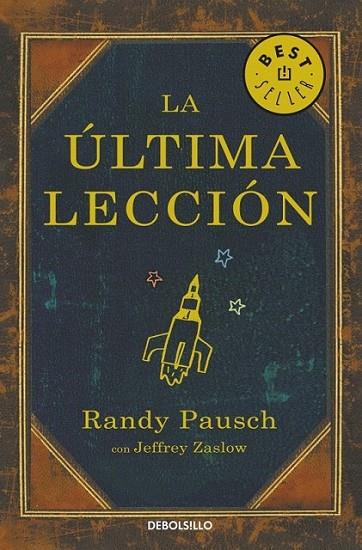 ÚLTIMA LECCIÓN, LA | 9788497934626 | PAUSCH, RANDY | Librería Castillón - Comprar libros online Aragón, Barbastro