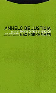 ANHELO DE JUSTICIA | 9788481644005 | HORKHEIMER, MAX | Librería Castillón - Comprar libros online Aragón, Barbastro