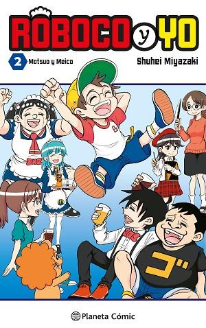 Roboco y yo nº 02 | 9788411610919 | Miyazaki, Shuuhei | Librería Castillón - Comprar libros online Aragón, Barbastro