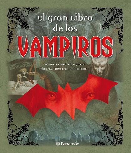 GRAN LIBRO DE LOS VAMPIROS, EL | 9788434236899 | DESPEYROUX, DENISE | Librería Castillón - Comprar libros online Aragón, Barbastro