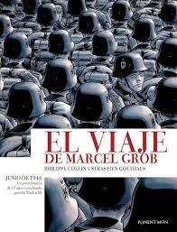 El viaje de Marcel Grob | 9788417536237 | Collin, Philippe;Goethals, Sébastien | Librería Castillón - Comprar libros online Aragón, Barbastro