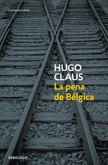 PENA DE BÉLGICA, LA | 9788499087146 | Hugo Claus | Librería Castillón - Comprar libros online Aragón, Barbastro