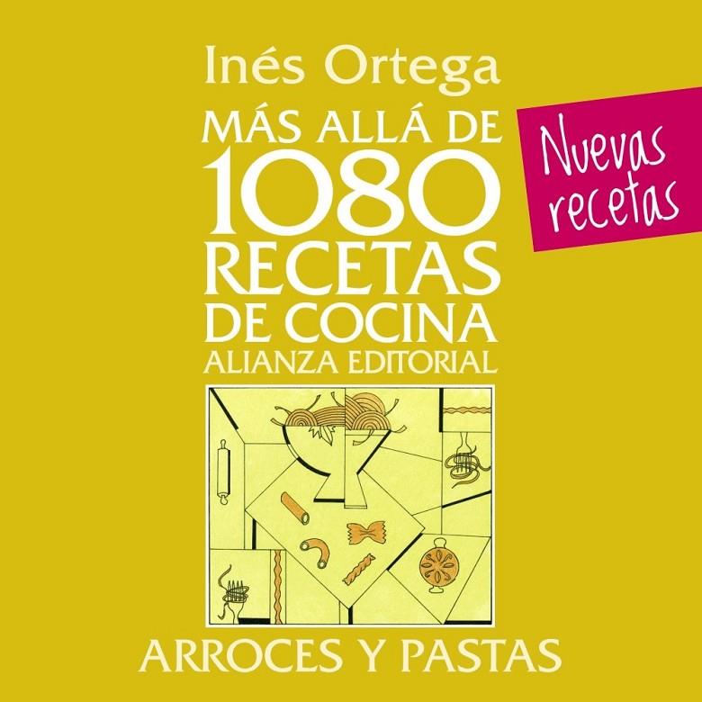 Más allá de 1080 recetas de cocina. Arroces y pastas | 9788420699097 | Ortega, Inés | Librería Castillón - Comprar libros online Aragón, Barbastro