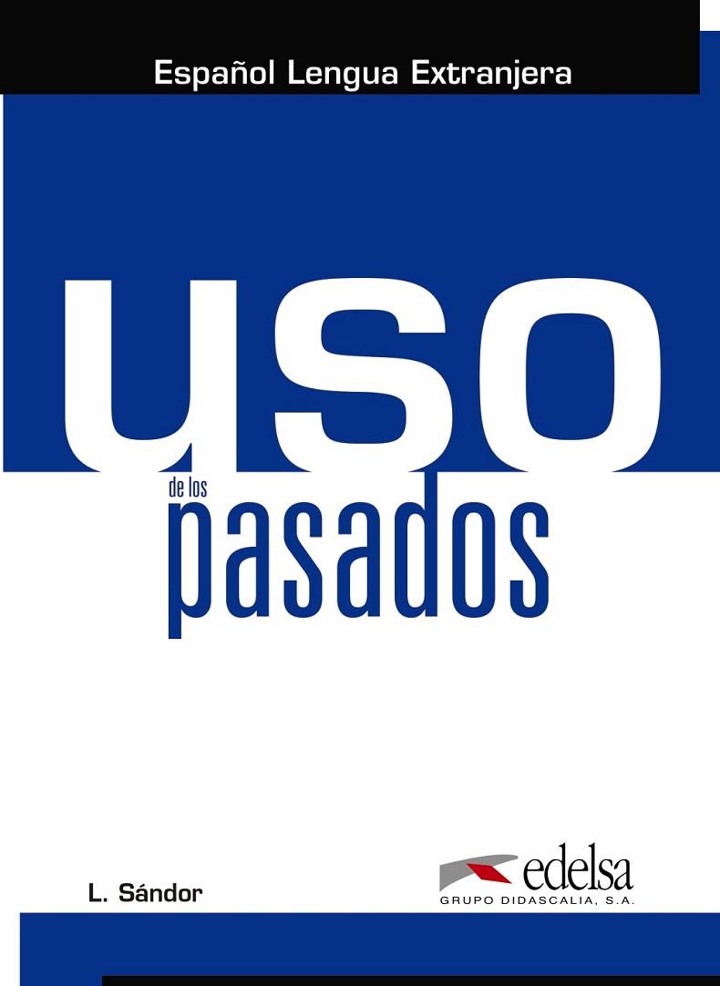 Uso de los pasados | 9788490818527 | Sándor, László | Librería Castillón - Comprar libros online Aragón, Barbastro