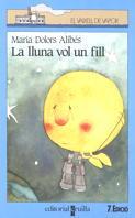 LLUNA VOL UN FILL, LA (VV BLAU) | 9788476296776 | ALIBES I RIERA, MARIA DOLORS | Librería Castillón - Comprar libros online Aragón, Barbastro