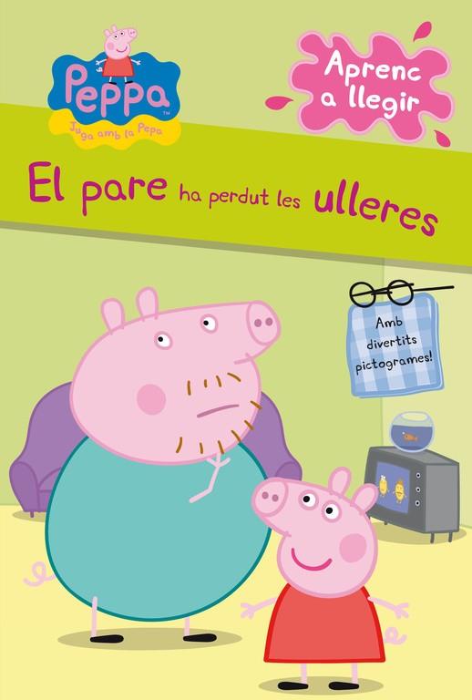 El pare ha perdut les ulleres (La Porqueta Pepa. Pictogrames) | 9788448838331 | Varios autores, | Librería Castillón - Comprar libros online Aragón, Barbastro