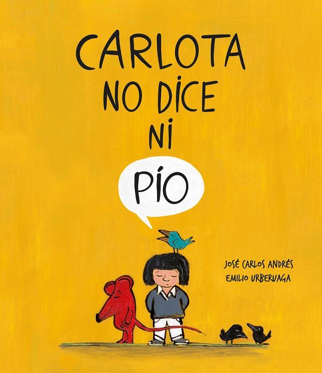 Carlota no dice ni pío | 9788418599279 | Andrés, José? Carlos | Librería Castillón - Comprar libros online Aragón, Barbastro