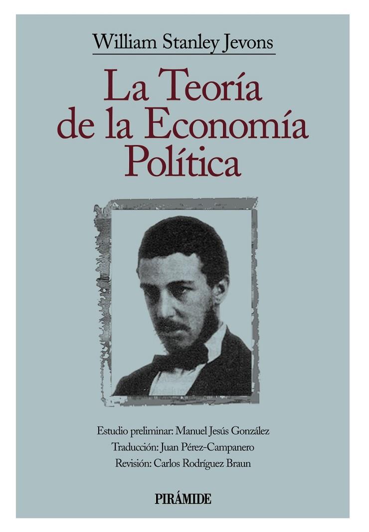 TEORIA DE LA ECONOMIA POLITICA, LA | 9788436812855 | JEVONS, WILLIAM STANLEY | Librería Castillón - Comprar libros online Aragón, Barbastro