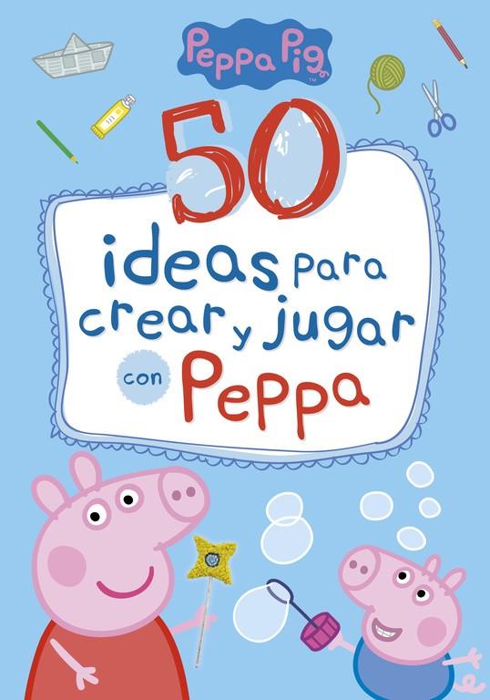 50 ideas para crear y jugar con Peppa (Peppa Pig) | 9788448849061 | Hasbro  eOne | Librería Castillón - Comprar libros online Aragón, Barbastro