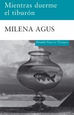 MIENTRAS DUERME EL TIBURON | 9788498412789 | AGUS, MILENA | Librería Castillón - Comprar libros online Aragón, Barbastro