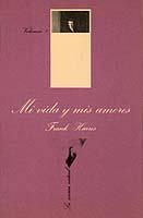 MI VIDA Y MIS AMORES (VOL. 1) | 9788472233270 | HARRIS, FRANK | Librería Castillón - Comprar libros online Aragón, Barbastro