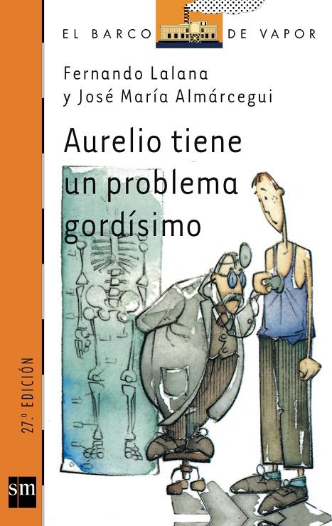 BVN. 84 AURELIO TIENE UN PROBLEMA GORDIS | 9788434841833 | Lalana, Fernando/Almárcegui, José María | Librería Castillón - Comprar libros online Aragón, Barbastro