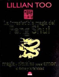 IRRESISTIBLE MAGIA DEL FENG SHUI, LA | 9788497541084 | TOO, LILLIAN | Librería Castillón - Comprar libros online Aragón, Barbastro