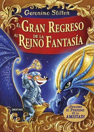 El gran regreso al Reino de la Fantasía | 9788408159414 | Stilton, Geronimo | Librería Castillón - Comprar libros online Aragón, Barbastro