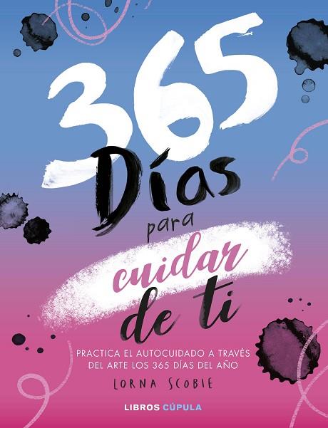 365 días para cuidar de ti | 9788448033095 | Scobie, Lorna | Librería Castillón - Comprar libros online Aragón, Barbastro