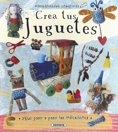 Crea tus juguetes | 9788467753189 | Ribón, Marta | Librería Castillón - Comprar libros online Aragón, Barbastro