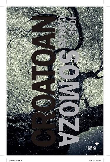 Croatoan | 9788416541027 | Somoza Ortega, José Carlos | Librería Castillón - Comprar libros online Aragón, Barbastro